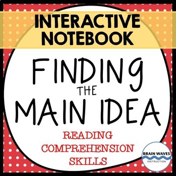 Preview of Finding the Main Idea - Interactive Notebook - 3-Days of Fun Lesson Plans