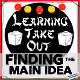 Finding the Main Idea - Learning Take Out - Task Card Activity