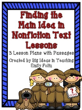 Preview of Finding the Main Idea and Details in Nonfiction Texts Lessons...Awesome!