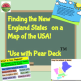 Finding the New England States on a Map of the USA:  Pear Deck