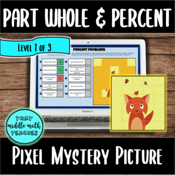 Preview of Finding the Part, Whole, & Percent: Pixel Mystery Picture Digital Activity