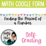 Finding the Percent of a Number - Google Form - SELF-GRADI