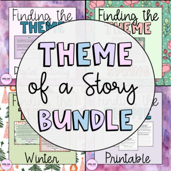 Finding the Theme of a Story | YEAR LONG Growing Print & Digital Bundle