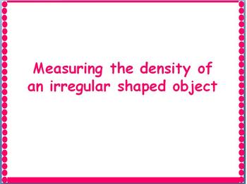 Preview of Finding the density of irregular shaped object