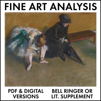 Preview of Fine Art Analysis #3, Degas, critical thinking, high school English & art CCSS