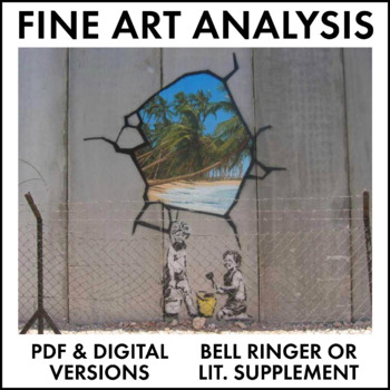 Preview of Fine Art Analysis #5, Banksy, critical thinking, high school English & art CCSS