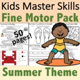 Fine Motor Activities Pack for Summer - (With Math and Sig