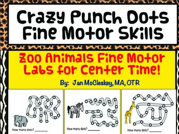 Preview of Fine Motor Labs: Crazy Punch Dots Zoo Animal Themed for Center Time