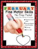 Fine Motor Skills NO PREP Packet for FEBRUARY Special Educ