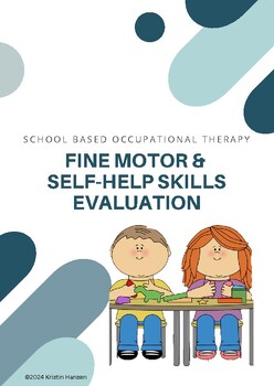 Preview of Fine Motor & Self-Help School Occupational Therapy Assessment/Evaluation Tool