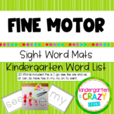 Fine Motor Sight Word Mats - Kindergarten List