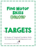Fine Motor Skills Center Targets Curriculum | Year-long (3
