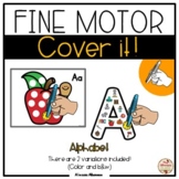 Fine Motor Skills - Cover It! {alphabet}