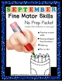 Fine Motor Skills NO PREP Worksheet Packet for SEPTEMBER f