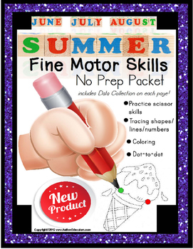 Preview of Fine Motor Skills NO PREP Worksheets SUMMER June July August for ESY
