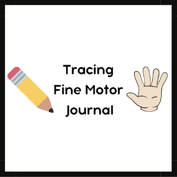 Preview of Fine Motor Skills with Tracing Practice Journal