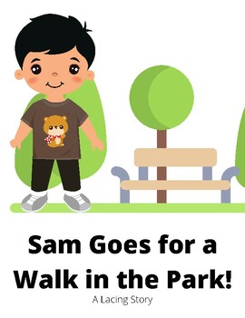 Preview of Fine Motor Stories: Sam Goes for a Walk in the Park: A Lacing Story
