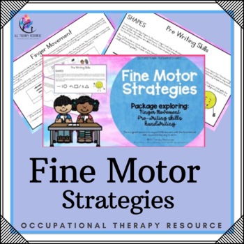 Preview of Fine Motor Strategies - Finger Movement, Pre-Writing Skills, Handwriting