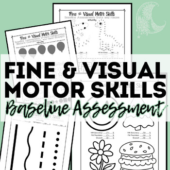 Preview of Fine and Visual Motor Baseline Assessment - Occupational Therapy, Special Ed