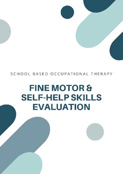 Preview of Fine motor and self-help skills evaluation packet for occupational therapists