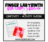 Finger Labyrinth Craftivity and Activity Outline