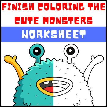 Preview of Finish Coloring The Cute Monsters Worksheet| Half Colored Page