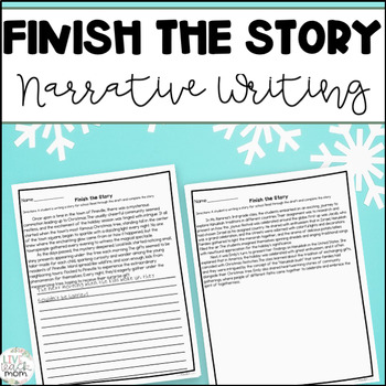 Preview of Finish the Story Narrative Writing | December Themed | Test Prep