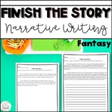 Finish the Story Narrative Writing | Fantasy Themed | Test Prep