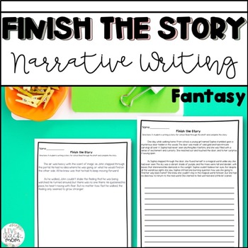 Preview of Finish the Story Narrative Writing | Fantasy Themed | Test Prep