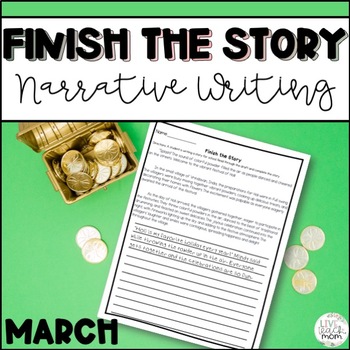 Preview of Finish the Story Narrative Writing | March Themed | Test Prep