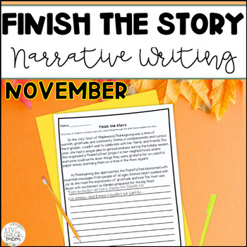 Preview of Finish the Story Narrative Writing | November Themed | Test Prep