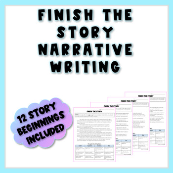 Preview of Finish the Story Narrative Writing - Story Beginnings