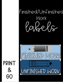 Preview of Finished/Unfinished Work Labels / EDITABLE