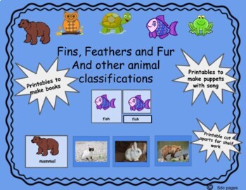 Preview of Fins, Feathers and Fur- Animal Classification Activities for printing