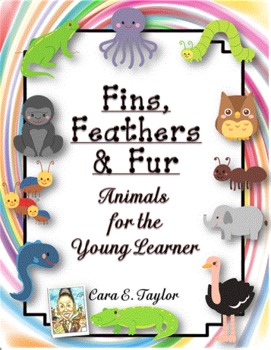 Preview of Fins, Feathers and Fur~ Animals for Young Learners