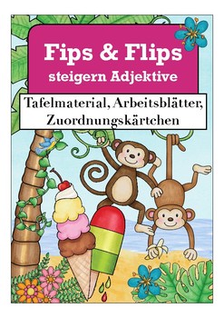 Preview of Fips und Flips steigern Adjektive, German Grammar Deutsch Grammatik, Steigerung