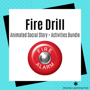 Preview of Fire Drill Animated Social Story + Activity Bundle for Special Education!