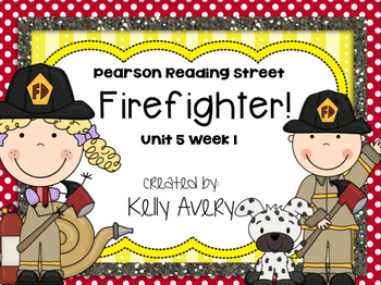 Preview of 2nd Grade Reading Street Firefighter 5.1