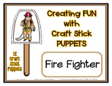 Fire Fighters - Craft Stick Puppets - Preschool Daycare *oc
