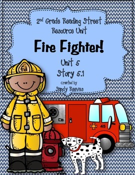 Preview of Fire Fighters! Reading Street 2nd Grade 5.1 CCSS 2008 and 2013