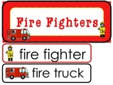 Fire Fighters Word Wall Weekly Theme Bulletin Board Labels.