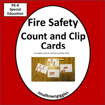Preview of Fire Safety Activities Kindergarten Math Counting to 20 Count and Clip Cards