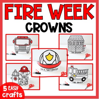 Preview of Fire Safety Crafts Printable Firefighter Crown Hat Fire Truck Fire Week