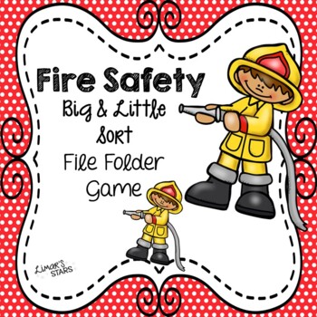 Preview of Fire Safety File Folder Game: Big & Little Sort