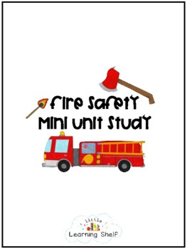 Preview of Fire Safety Mini Unit Study