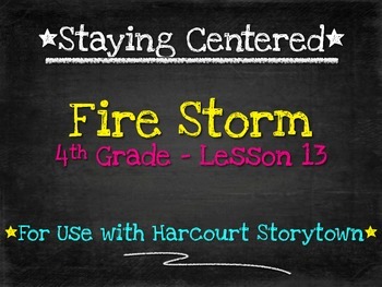 Preview of Fire Storm - 4th Grade Harcourt Storytown Lesson 13