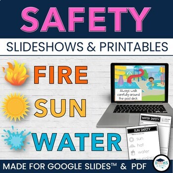 Preview of Fire, Sun, Water SAFETY Slideshow for Google Slides™ + Printable Activities