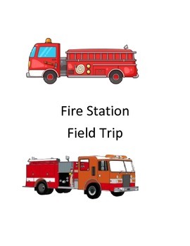 Preview of Fire Station Field Trip