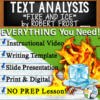 Preview of Fire and Ice by Robert Frost - Text Based Evidence, Text Analysis Essay Writing