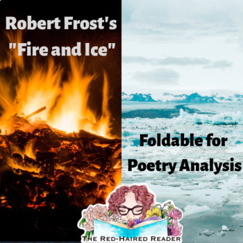 Fire And Ice By Robert Frost Foldable Poetry Analysis Activity With Answer Key